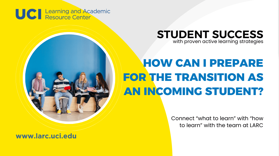 How can I prepare for the transition as an incoming student?